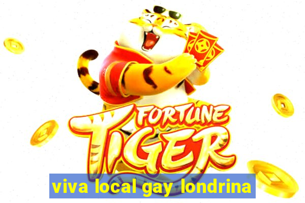 viva local gay londrina